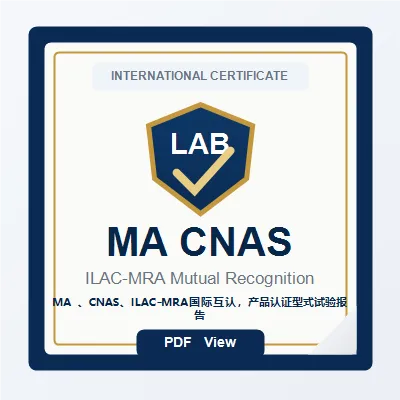 Laporan uji tipe dan dokumen MA, CNAS, ILAC-MRA